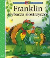 Franklin wybacza siostrzyczce - tantis.pl