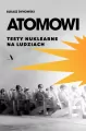 Atomowi. Testy nuklearne na ludziach - tantis.pl