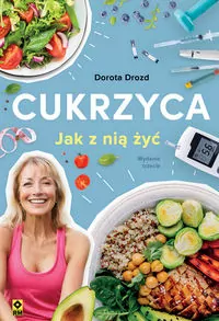 Cukrzyca. Jak z nią żyć - tantis.pl