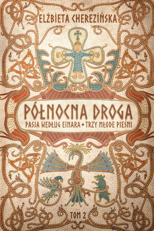 Pasja według Einara. Trzy młode pieśni. Północna Droga - tantis.pl
