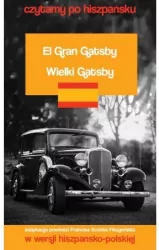 El Gran Gatsby. Wielki Gatsby. Czytamy po hiszpańsku
