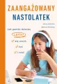Zaangażowany nastolatek. Jak pomóc dziecku... - tantis.pl