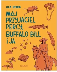 Mój przyjaciel Percy, Buffalo Bill i ja. Trylogia o Stureby