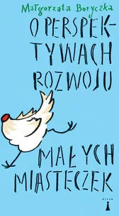 O perspektywach rozwoju małych misteczek - tantis.pl