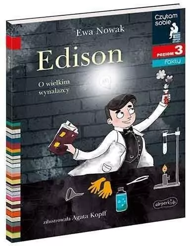 Edison. O wielkim wynalazcy. Czytam sobie. Poziom 3 - tantis.pl