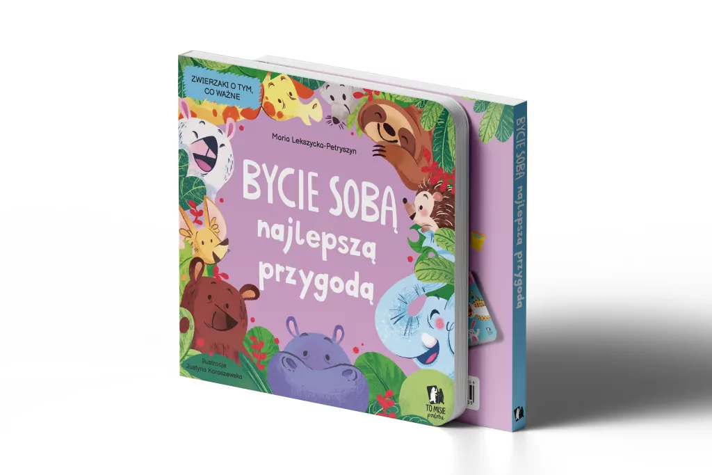 Bycie sobą najlepszą przygodą. Zwierzaki o tym, co ważne - tantis.pl