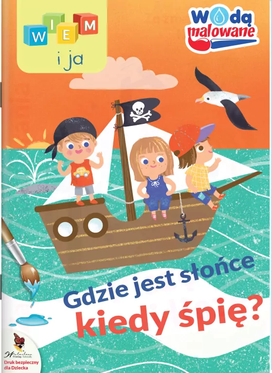 Wiem i ja! Wodą malowane cz. 1 Gdzie jest słońce, kiedy śpię? - tantis.pl