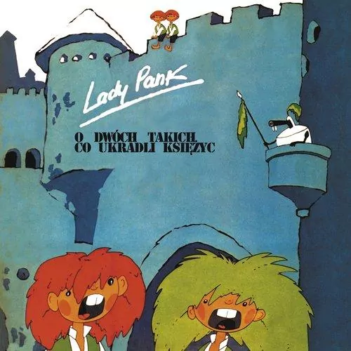 Lady Pank. O dwóch takich co ukradli księżyc - tantis.pl