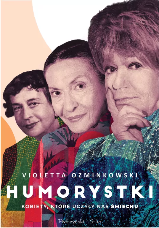 Humorystki. Kobiety, które uczyły nas śmiechu - tantis.pl