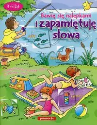 Naklejanki - Bawię się nalepkami i zap. słowa 2013 - tantis.pl