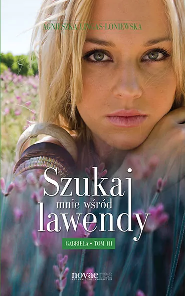 Gabriela. Szukaj mnie wśród lawendy. Tom 3 - tantis.pl