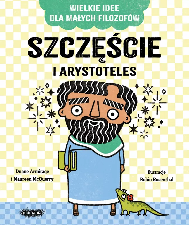 Szczęście i Arystoteles. Wielkie idee dla małych filozofów - tantis.pl