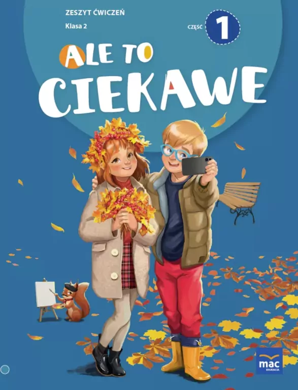 Ale to ciekawe! Klasa 2. Cz.1. Zeszyt ćwiczeń - tantis.pl