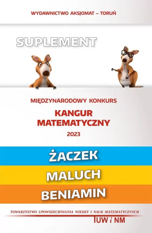 Międzynarodowy konkurs Kangur matematyczny 2023. Żaczek, Maluch, Beniamin. Suplement - tantis.pl