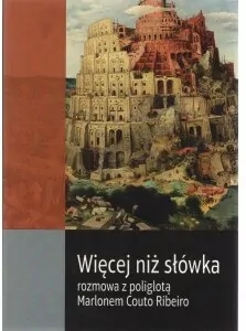 Więcej niż słówka Rozmowa z poliglotą Marlonem Couto Ribeiro - tantis.pl