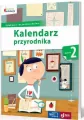 Kalendarz przyrodnika. Klasa 2. Edukacja wczesnoszkolna. Owocna edukacja - tantis.pl