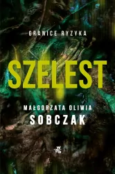 Granice ryzyka. Szelest