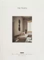 The Touch. Spaces Designed for the Senses wer. angielska - tantis.pl