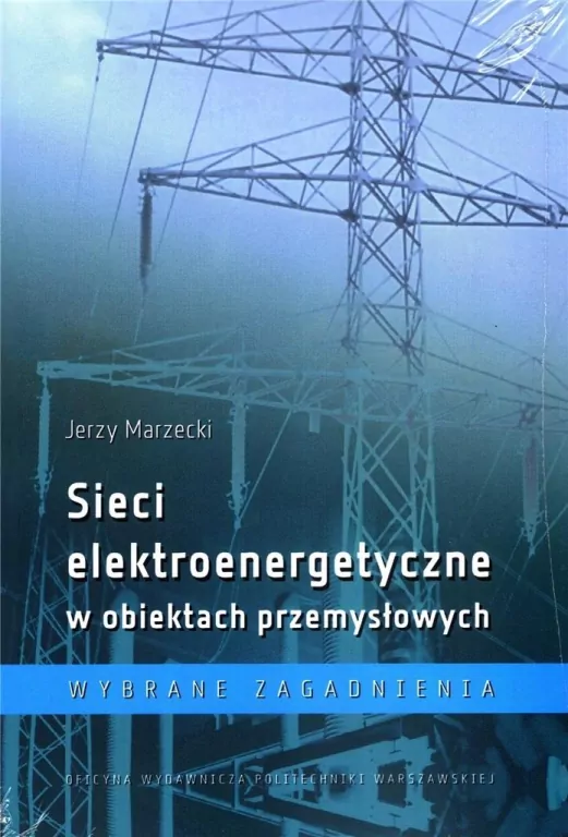 Sieci elektroenergetyczne w obiektach przemysł. - tantis.pl