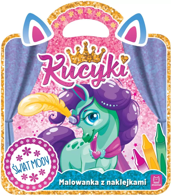 Kucyki. Malowanka z naklejkami. Świat mody - tantis.pl