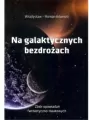 Na galaktycznych bezdrożach - tantis.pl