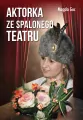 Aktorka ze spalonego teatru - tantis.pl