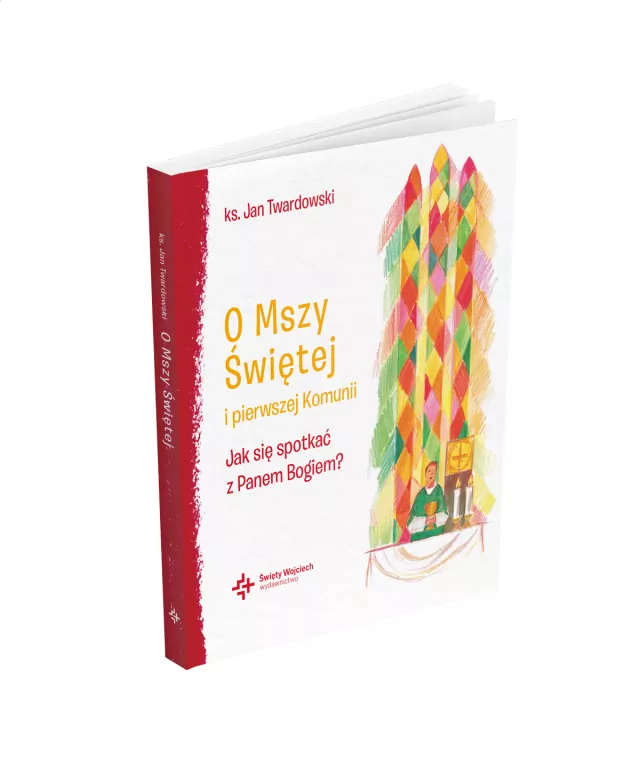 O Mszy Świętej i pierwszej Komunii - tantis.pl