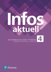 Infos aktuell 4. Książka nauczyciela Język niemiecki