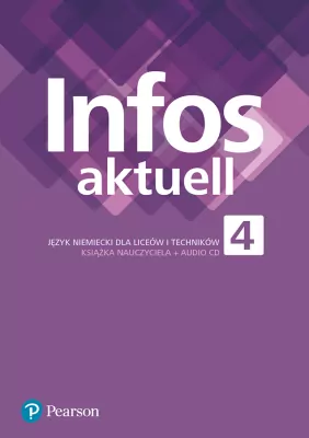 Infos aktuell 4. Książka nauczyciela Język niemiecki