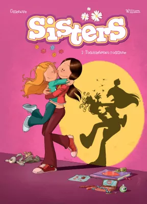 Podobieństwo rodzinne. Sisters. Tom 1