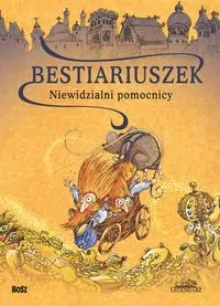Bestiariuszek. Niewidzialni pomocnicy - tantis.pl
