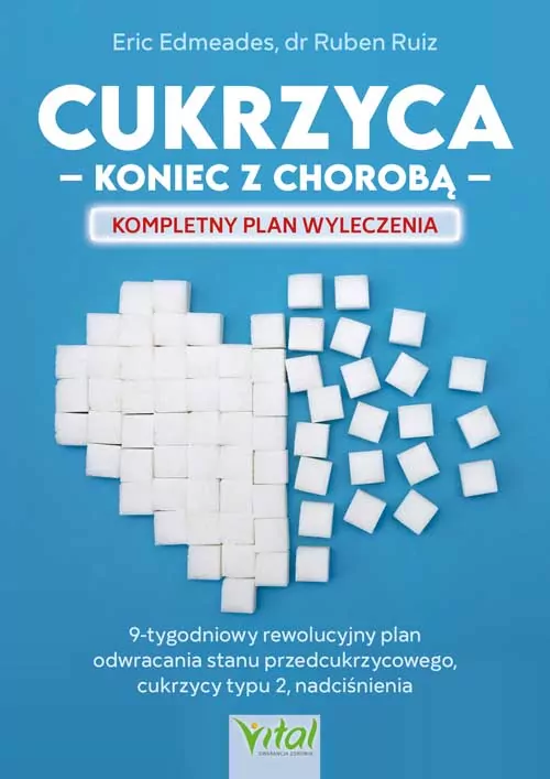 Cukrzyca. Koniec z chorobą. Kompletny plan wyleczenia - tantis.pl