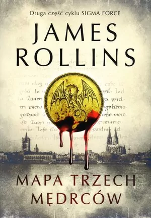 Mapa trzech mędrców.  Sigma Force. Tom 2 - tantis.pl