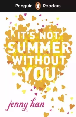 It's Not Summer Without You. Penguin Readers Lev 4