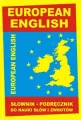 EUROPEAN ENGLISH. Słownik - podręcznik do nauki słów i zwrotów - tantis.pl