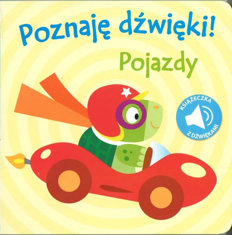 Pojazdy. Poznaję dźwięki! - tantis.pl
