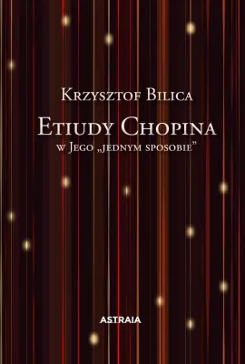Etiudy Chopina w Jego jednym sposobie"