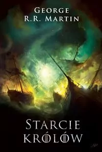 Starcie królów. Pieśń Lodu i Ognia. Tom 2 - tantis.pl
