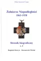 Żołnierze niepodległości 1863-1938 t.3 Słownik biograficzny - tantis.pl