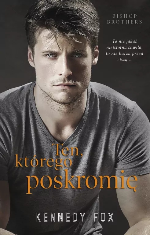 Ten, którego poskromię. Bishop Brothers - tantis.pl