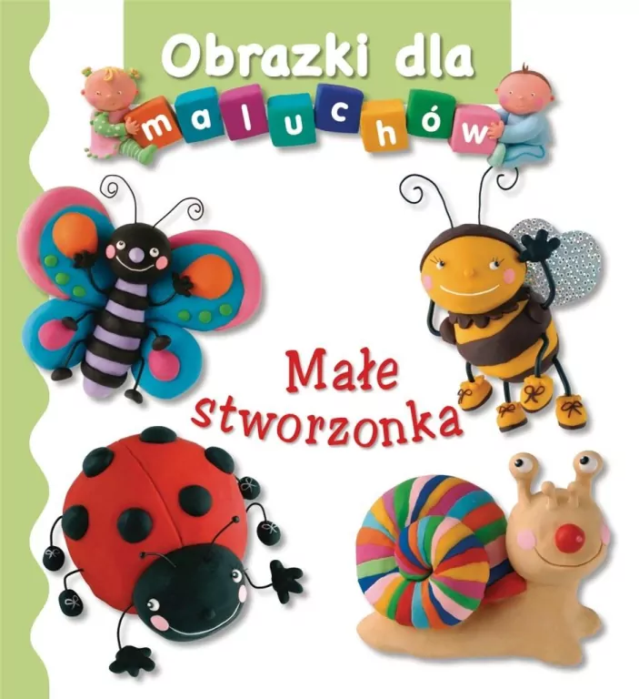 Małe stworzonka. Obrazki dla maluchów - tantis.pl