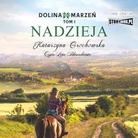 Nadzieja. Dolina marzeń. Tom 1 audiobook - tantis.pl