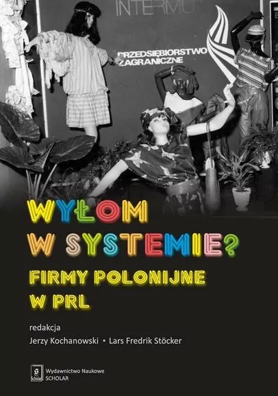 Wyłom w systemie? Firmy polonijne w PRL - tantis.pl