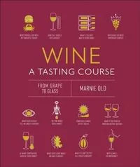 Wine. A Tasting Course - tantis.pl
