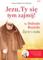 Jezu, Ty się tym zajmij! o. Dolindo Ruotolo. Życie i cuda - tantis.pl