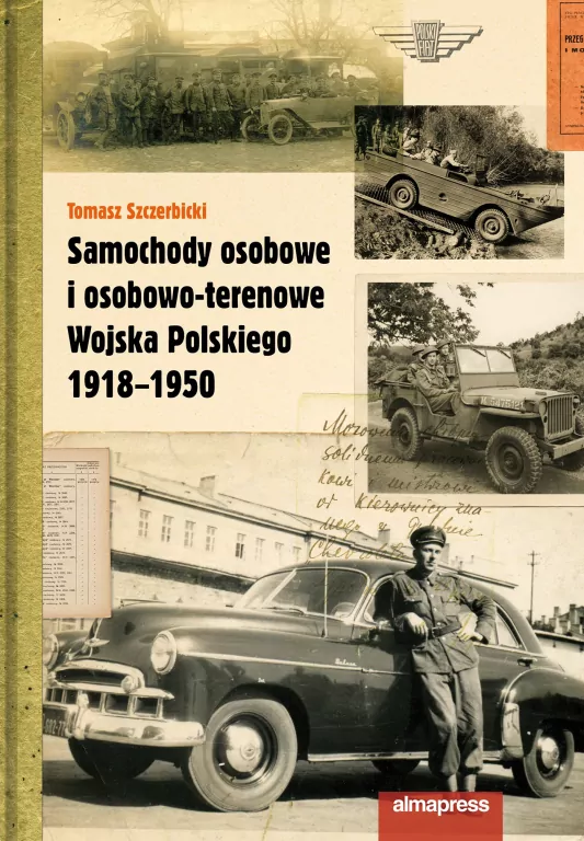 Samochody osobowe i osobowo-terenowe Wojska Polskiego 1918-1950 wyd. 2 - tantis.pl