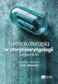 Farmakoterapia w otorynolaryngologii. Kompendium - tantis.pl