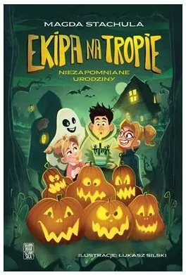 Ekipa na tropie. Niezapomniane urodziny - tantis.pl