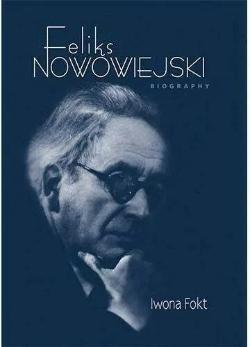 Feliks Nowowiejski Biography - tantis.pl