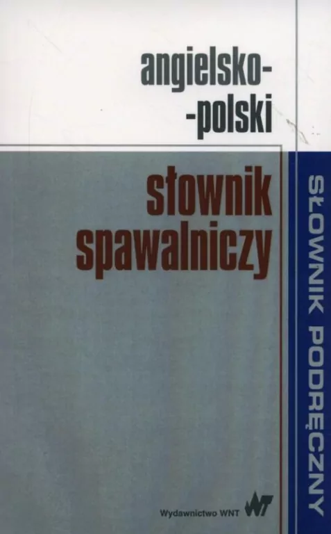 Angielsko-polski słownik spawalniczy - tantis.pl